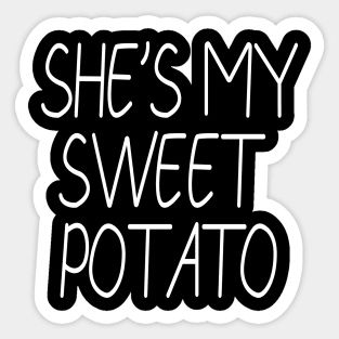 She's My Sweet Potato Sticker